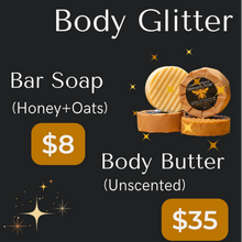 Load image into Gallery viewer, Promotional graphic for body glitter bar soap and body butter with prices on a black background.
